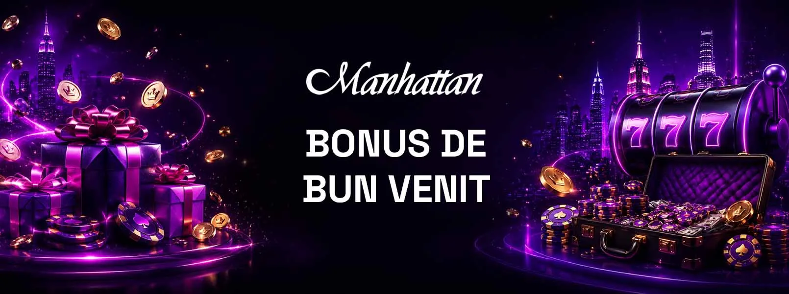 bonus de bun venit Manhattan