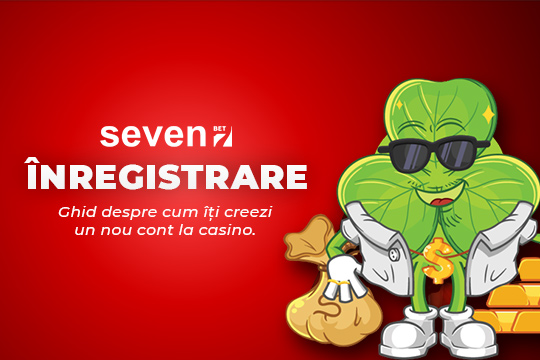 Ghid înregistrare Seven Casino aici!